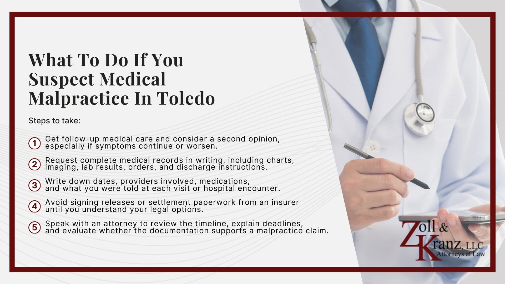 What To Do If You Suspect Medical Malpractice In Toledo; Warning Signs That Medical Negligence May Have Occurred; Injuries And Outcomes Linked To Medical Malpractice; Common Types of Medical Malpractice Cases We Handle; What Counts as Medical Malpractice In Ohio; Ohio Laws And Deadlines That Apply to Medical Malpractice Cases