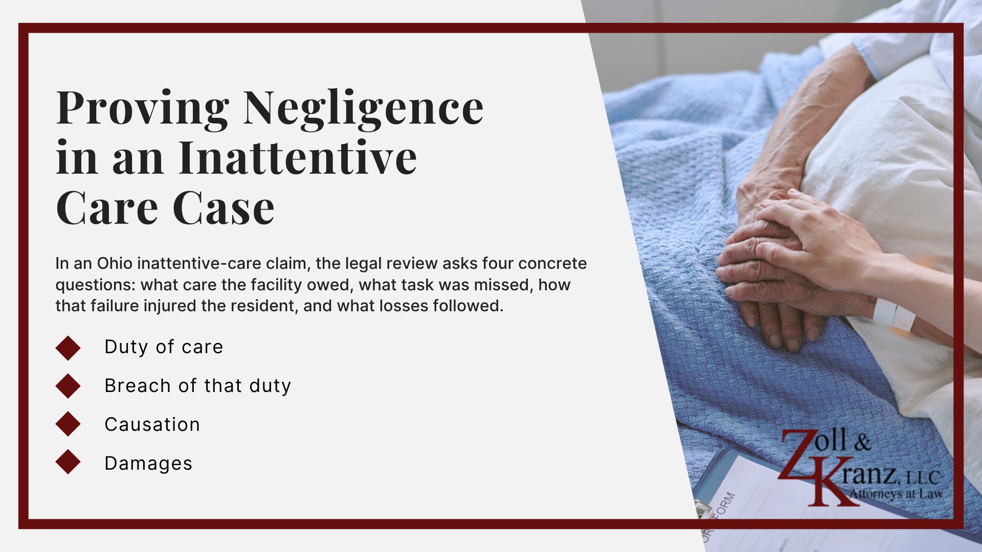 Proving Negligence in an Inattentive Care Case; Filing a Nursing Home Negligence Claim in Ohio; Steps to Take When You Suspect Inattentive Care; Common Causes of Inattentive Care in Nursing Home; Common Injuries Caused by Inattentive Nursing Home Staff; Key Warning Signs of Inattentive Care in Nursing Homes; Physical Signs; Hygiene and Daily Care Signs; Behavioral Signs