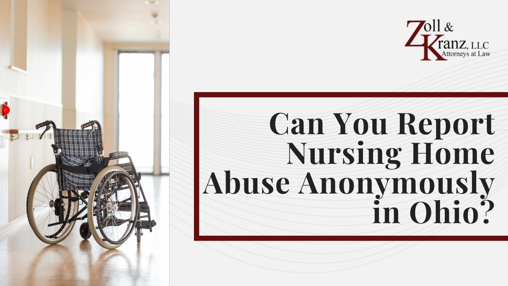 Can You Report Nursing Home Abuse Anonymously in Ohio; Who Can Report Nursing Home Abuse; Where to Report Nursing Home Abuse in Ohio; Signs of Abuse Families Should Watch For; Common Types of Nursing Home Abuse