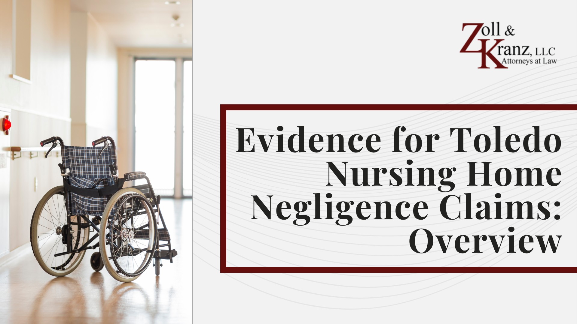 Evidence for Toledo Nursing Home Negligence Claims_ Overview