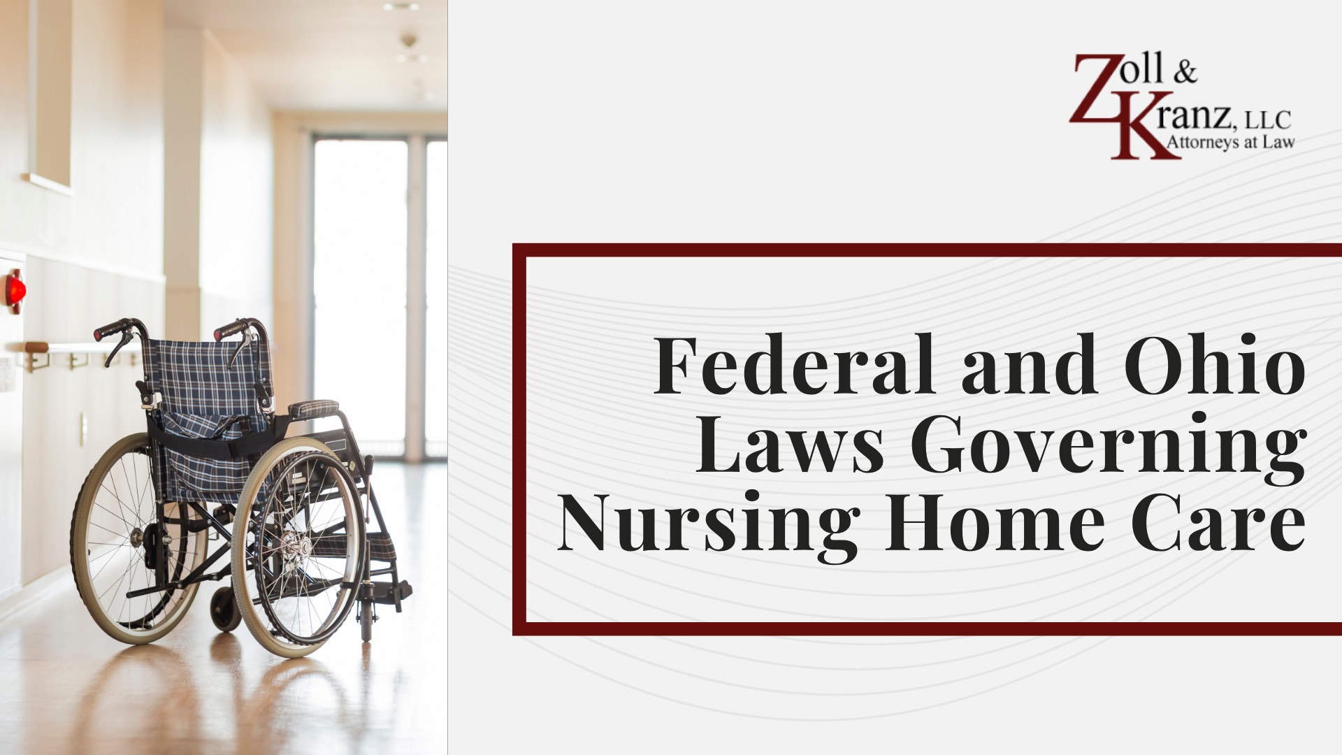 Federal and Ohio Laws Governing Nursing Home Care; What Is the Duty of Care in a Nursing Home