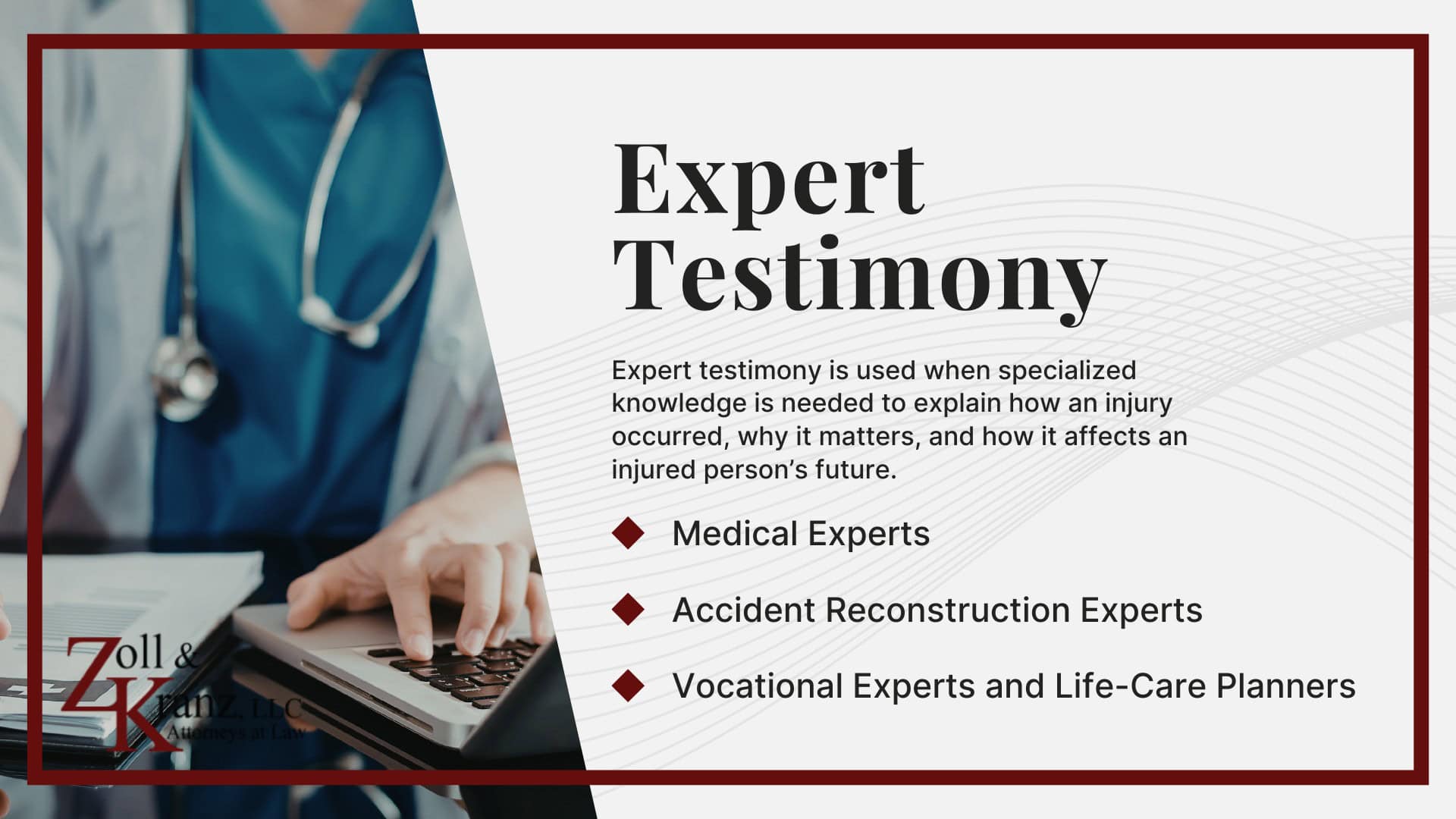 Expert Testimony; Medical Records and Documentation; Physical Evidence; Types of Personal Injury Evidence; The Purpose of Evidence in Personal Injury Cases