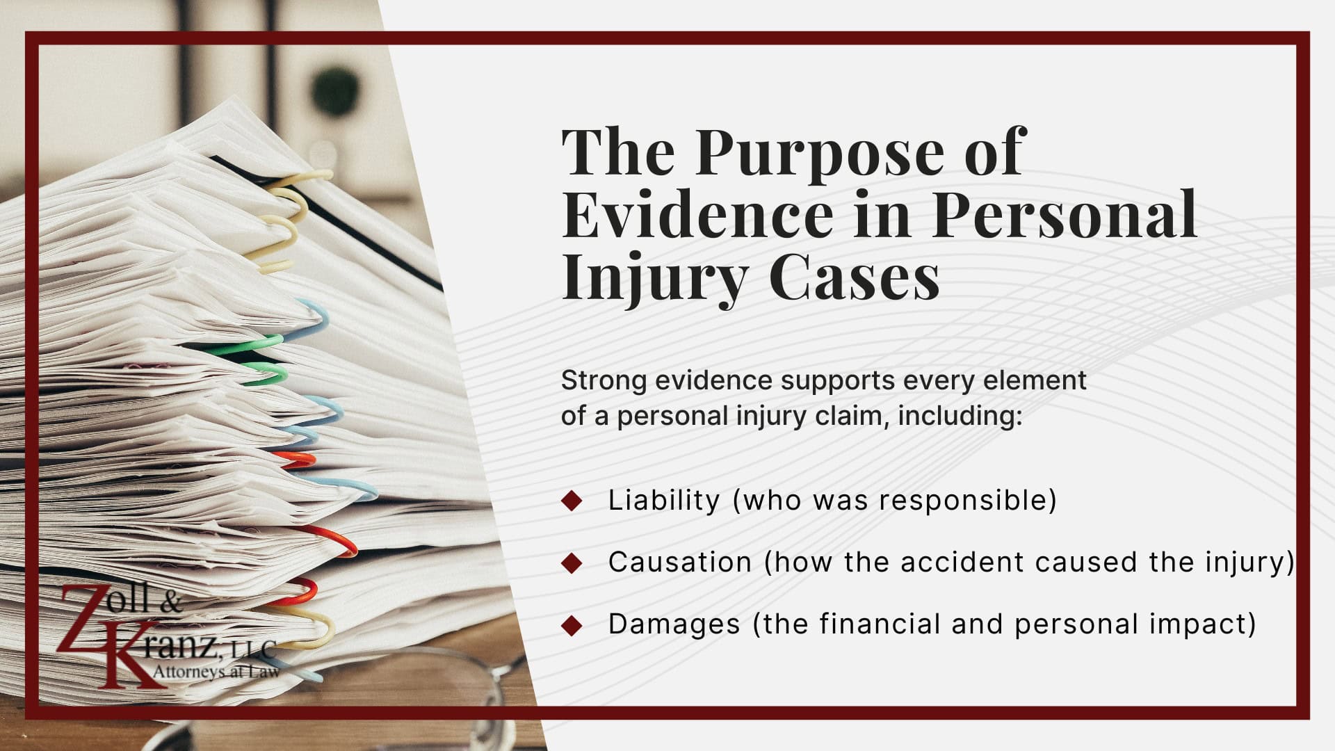 The Purpose of Evidence in Personal Injury Cases