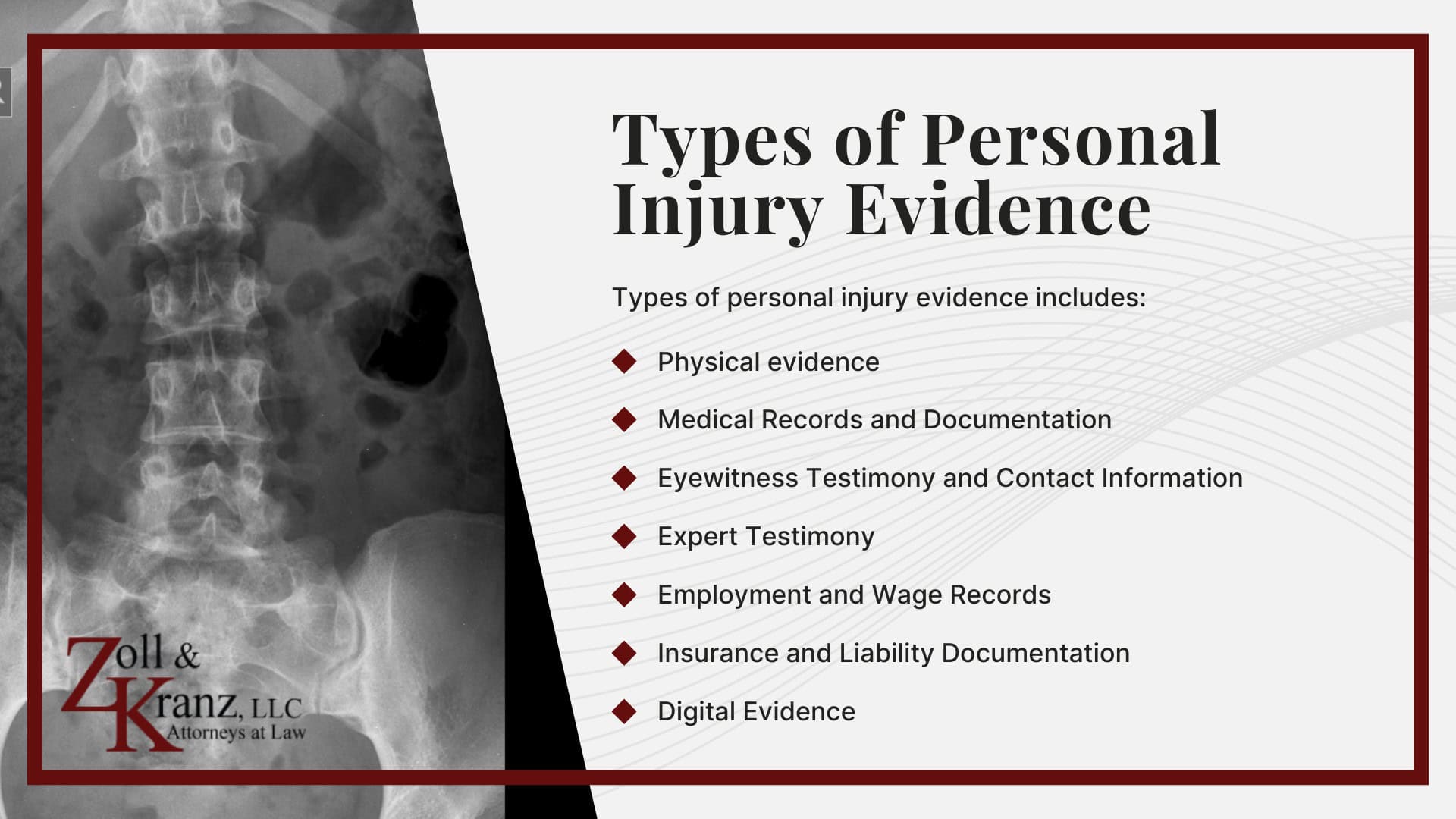 Types of Personal Injury Evidence; The Purpose of Evidence in Personal Injury Cases