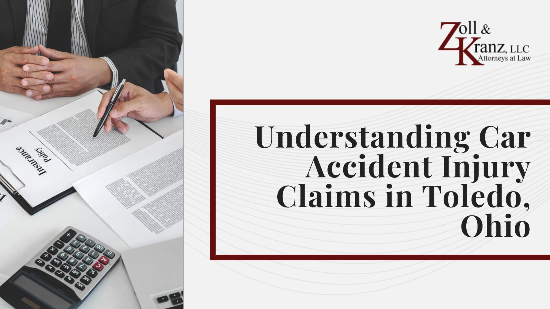 How Insurance Companies Handle Car Accident Injury Claims; What To Do After Sustaining an Injury in a Car Accident; What To Do After Sustaining an Injury in a Car Accident; Understanding Car Accident Injury Claims in Toledo, Ohio