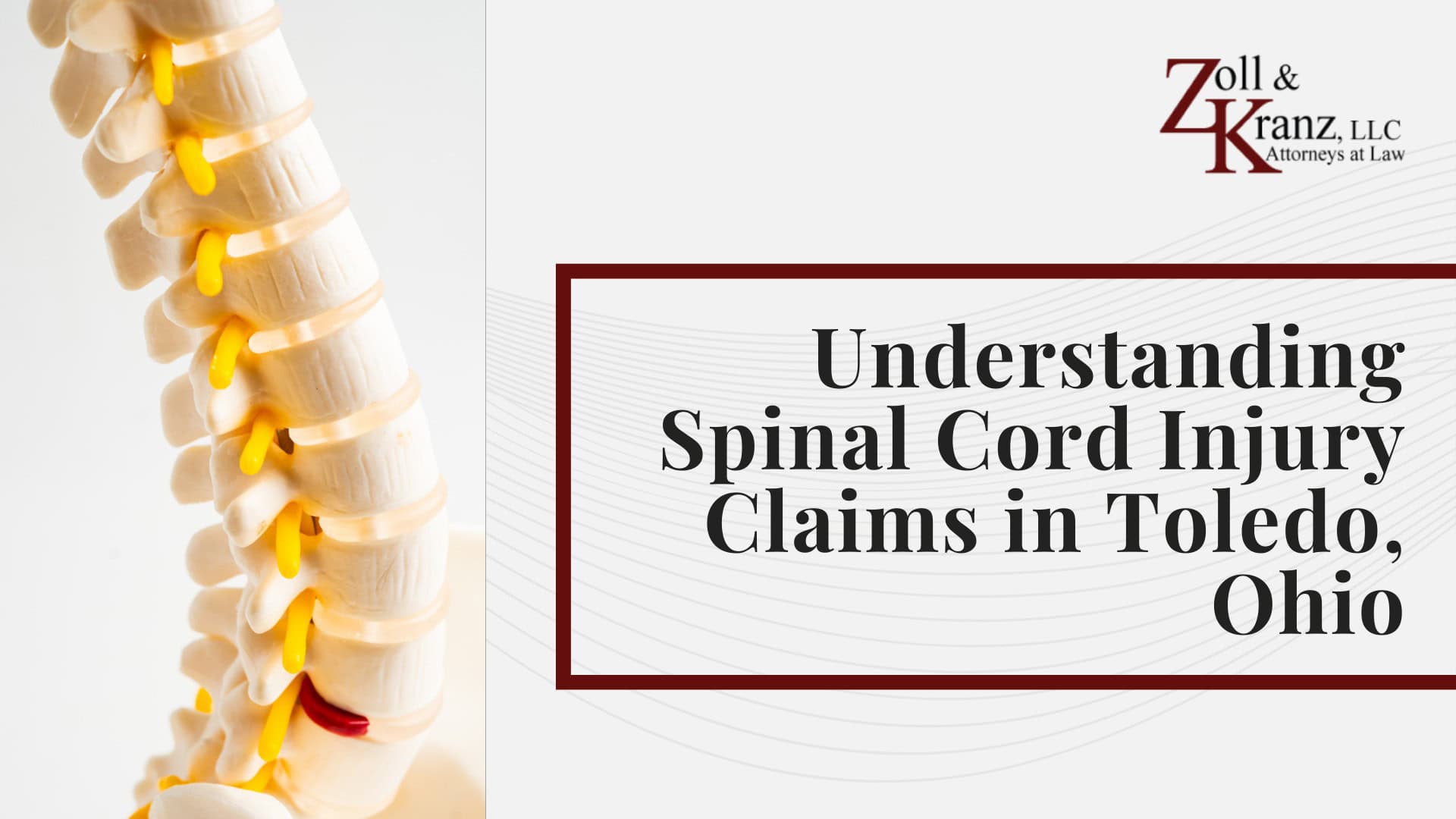 Understanding Spinal Cord Injury Claims in Toledo, Ohio