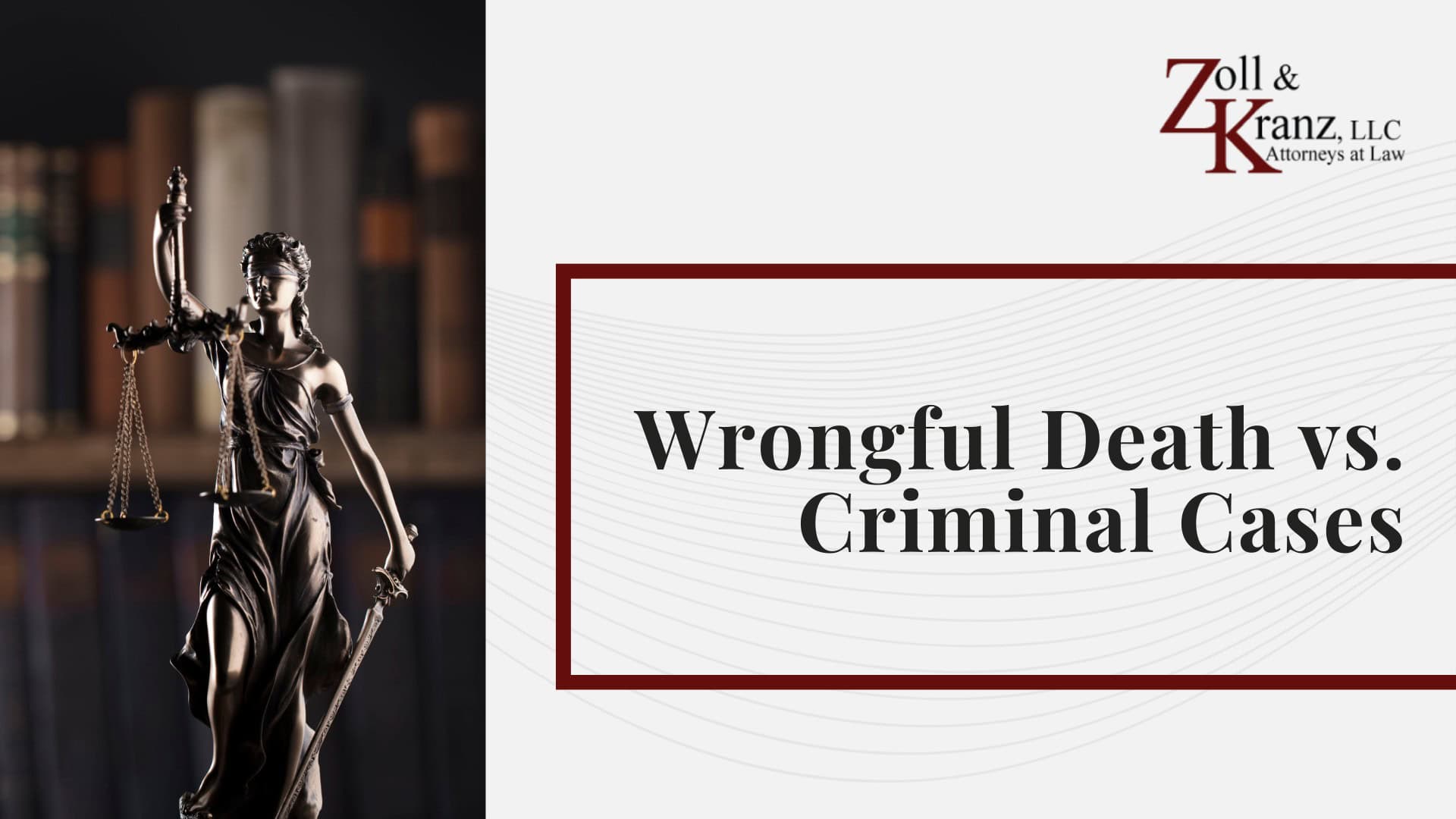 Wrongful Death vs. Criminal Cases