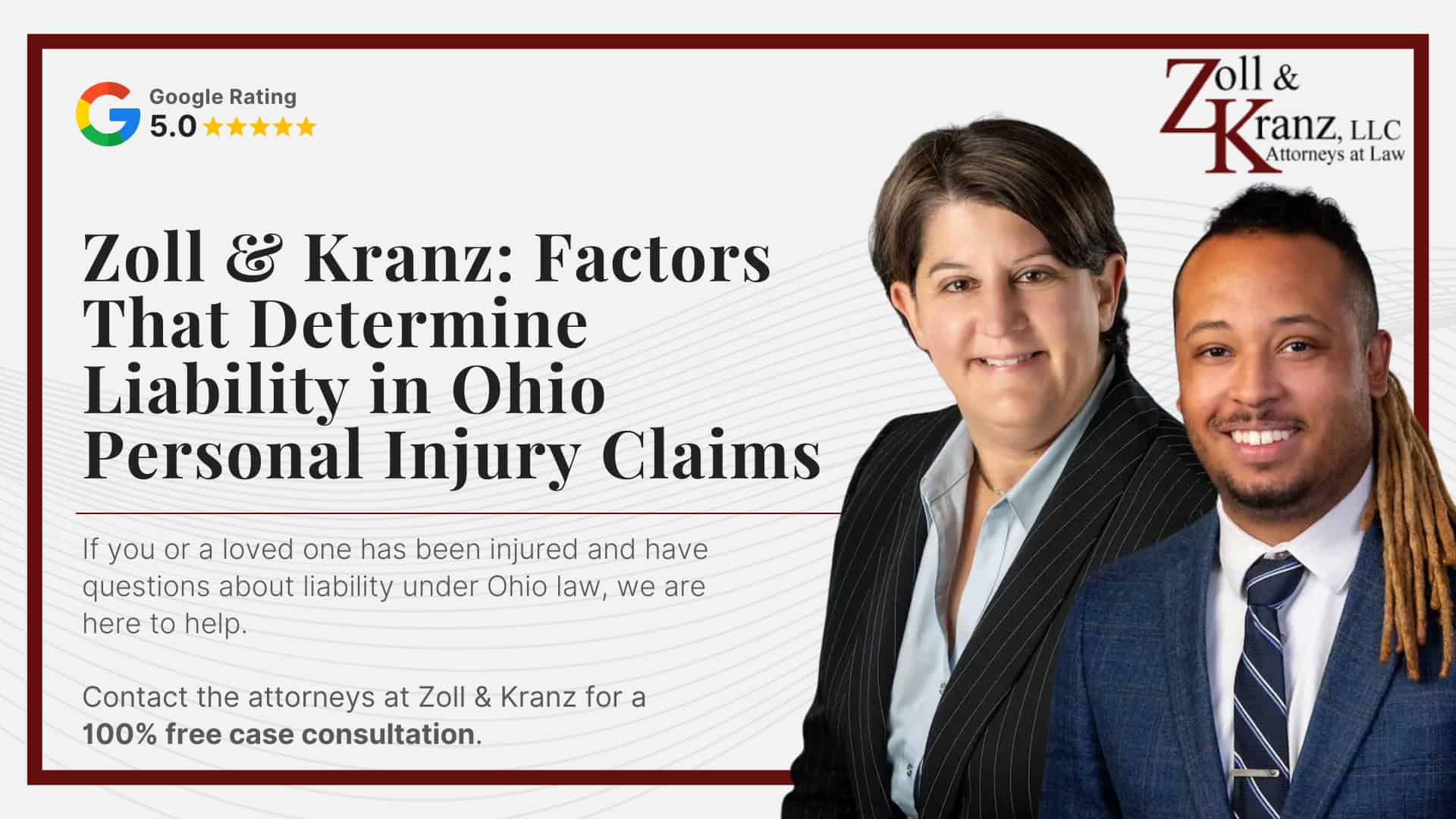 Zoll & Kranz_ Factors That Determine Liability in Ohio Personal Injury Claims; Special Liability Considerations Under Ohio Law; Proof and Evidence Needed To Establish Liability; Understanding Comparative Fault in Ohio; Common Types of Liability Scenarios in Personal Injury Cases; Legal Standards for Negligence in Ohio; What Is Liability in Personal Injury