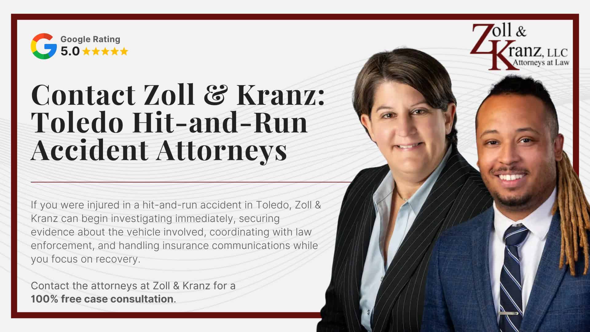 Contact Zoll & Kranz_ Toledo Hit-and-Run Accident Attorneys; Damages Available in a Toledo Hit-and-Run Accidents Case; Common Evidence in Hit-and-Run Accidents Claims; The Legal Process of Toledo Car Accident Lawsuits; How Our Toledo Hit-and-Run Accidents Attorneys Build Strong Cases; Understanding Hit-and-Run Accident Claims in Toledo, Ohio;  How Hit-and-Run Accidents Occur