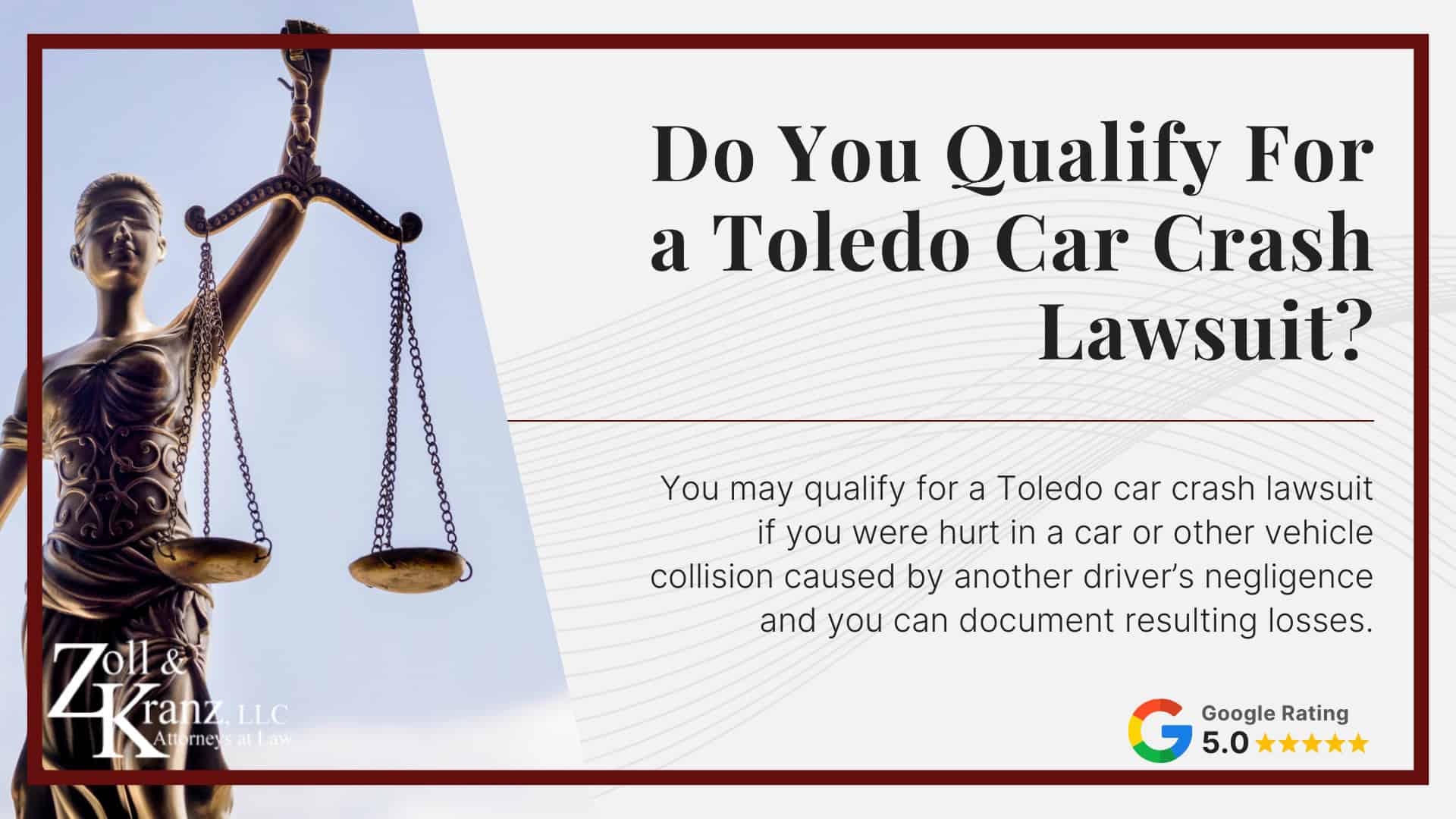 Do You Qualify For a Toledo Car Crash Lawsuit; How Our Lawyers Can Assist You; How Our Lawyers Can Assist You