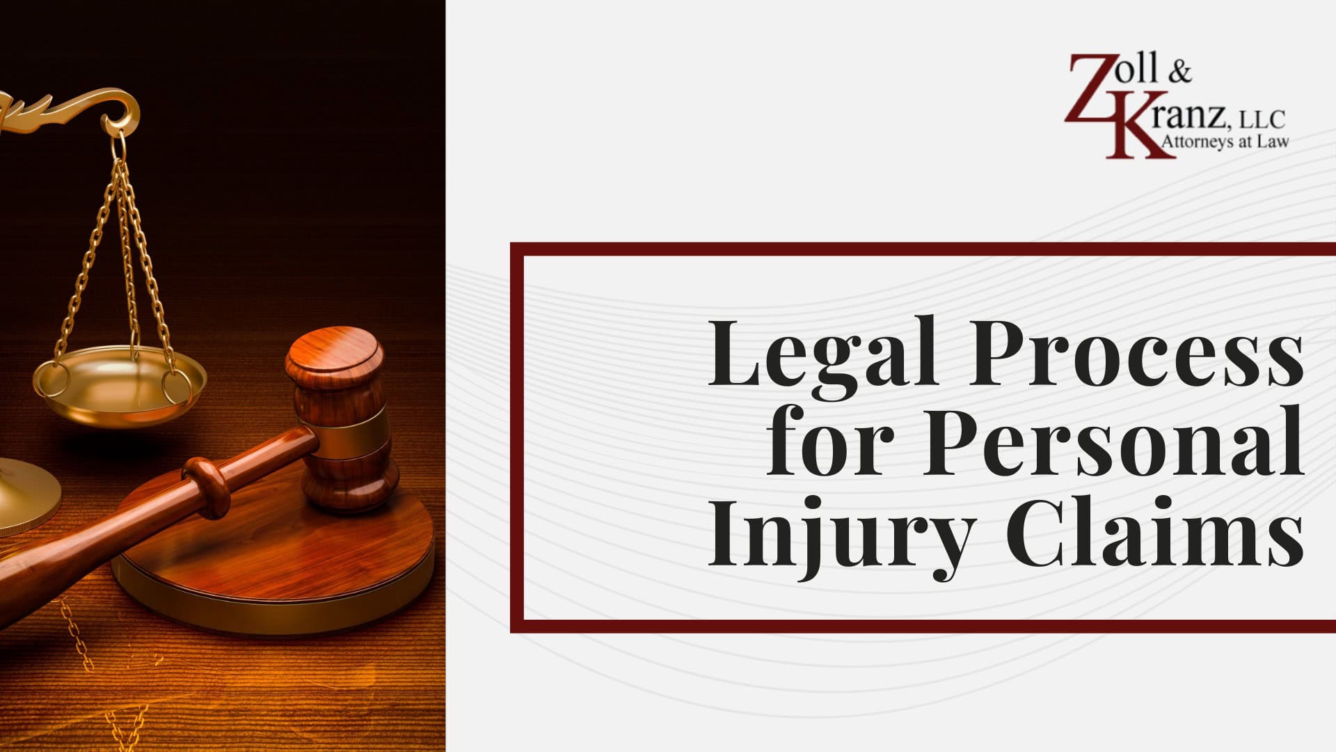 Legal Process for Personal Injury Claims; Legal Process for Personal Injury Claims