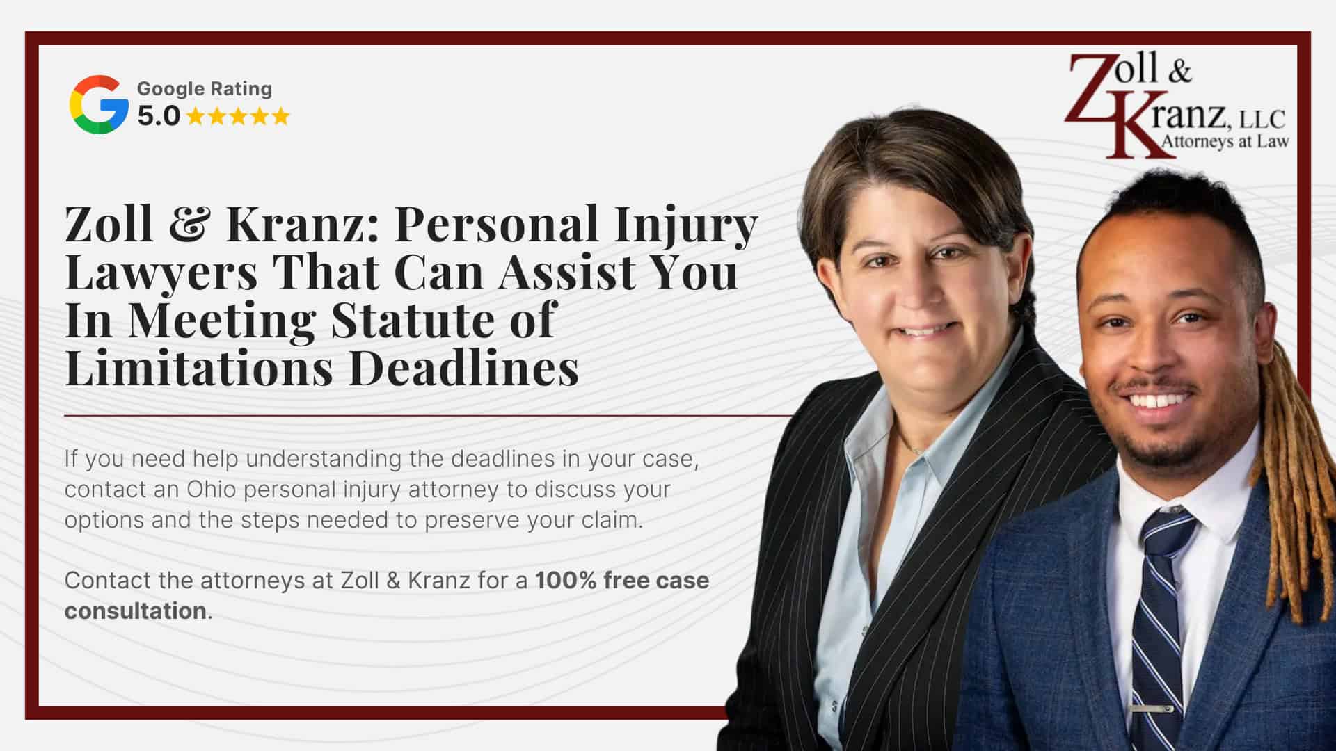 Zoll & Kranz_ Hire A Toledo Personal Injury Lawyer Today; Common Damages in Ohio Personal Injury Cases; Gathering Evidence For Legal Action; Do You Qualify For an Ohio Personal Injury Lawsuit; Common Injuries In Personal Injury Claims; The Legal Process of a Personal Injury Lawsuit; Statute of Limitations In Ohio For Personal Injury Cases; Exceptions to Ohio’s Statute of Limitations; How Our Lawyers Can Assist You In Meeting the Statute of Limitations; Deadlines For Other Types of Cases; Steps To Take For a Personal Injury Lawsuit