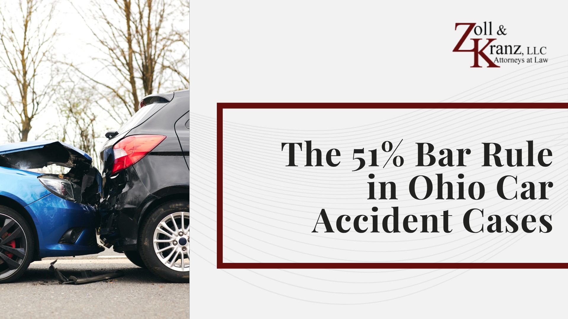 The 51% Bar Rule in Ohio Car Accident Cases; How Ohio Modified Comparative Negligence Works