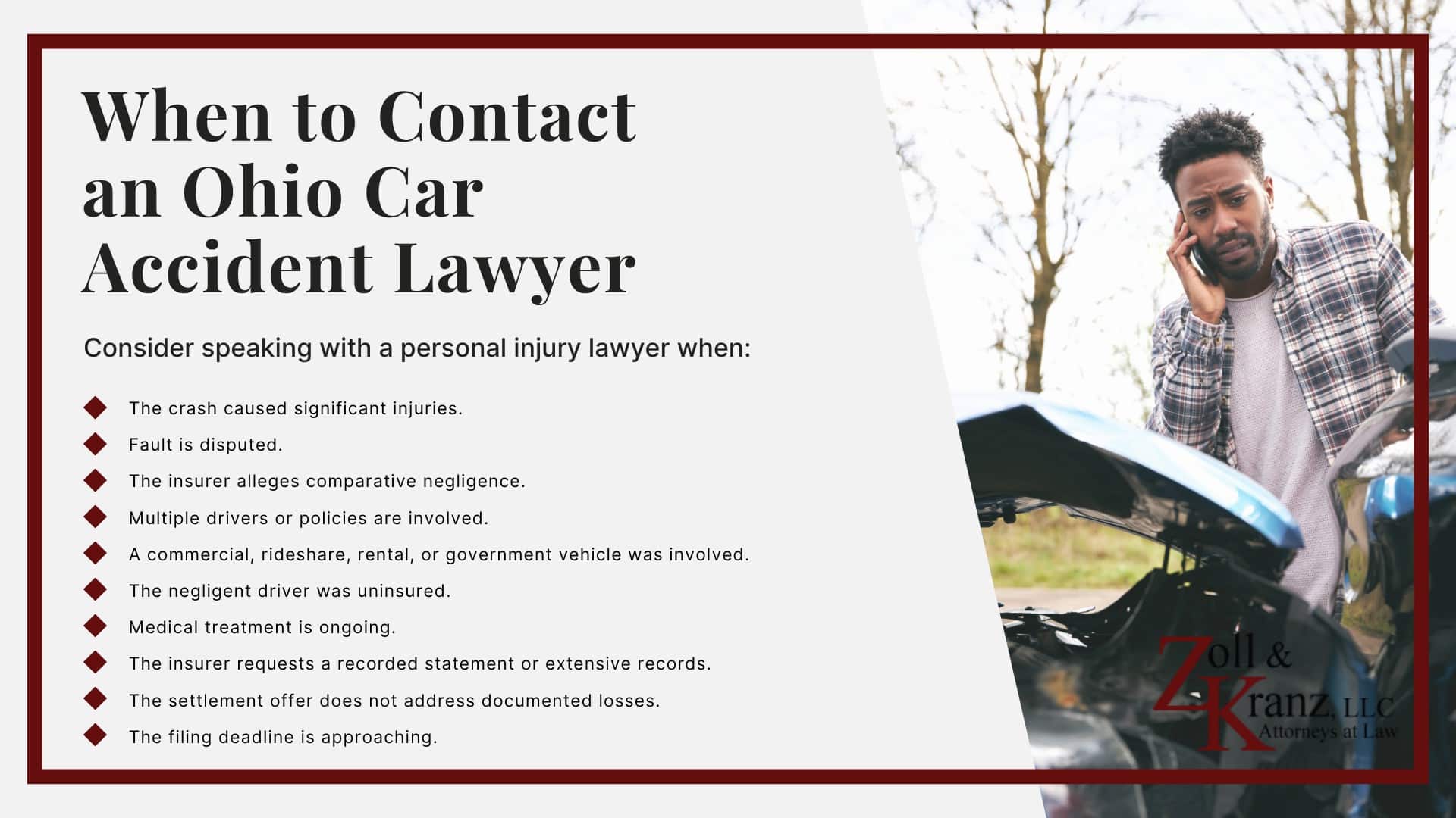 When to Contact an Ohio Car Accident Lawyer; Steps in an Ohio Car Accident Lawsuit; Negotiating a Car Accident Settlement; Filing a Claim With the At-Fault Driver’s Insurance Company; What Is the Difference Between a Car Accident Claim and a Lawsuit; How the Ohio Car Accident Injury Claim Process Begins; What to Do Immediately After an Ohio Car Accident